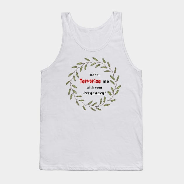 Don't terrorize me - Andre Tank Top by Ofthemoral